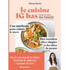 Image de Je cuisine IG bas pour toute ma famille : une méthode pour réduire le sucre, des recettes ultra-simples et des idées de menus