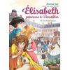 Image de Elisabeth, princesse à Versailles. Vol. 33. Un lourd secret
