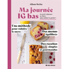 Image de Ma journée IG bas : du petit-déjeuner au dîner, sans oublier le goûter ! : une méthode pour réduire le sucre, des menus équilibrés, des recettes simples et gourmandes
