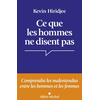 Image de Ce que les hommes ne disent pas... : comprendre les malentendus entre les hommes et les femmes