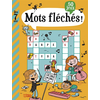 Image de Mots fléchés ! : 50 jeux : dès 7 ans