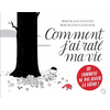 Image de Comment j'ai raté ma vie
