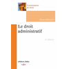 Image de Le droit administratif. 8e éd.