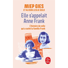 Image de Elle s'appelait Anne Frank : l'histoire de la femme qui aida la famille Frank à se cacher