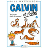Image de Calvin et Hobbes. Vol. 14. Va jouer dans le mixer !