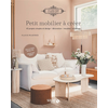 Image de Petit mobilier à créer : 45 projets simples et design, décoration, meubles, éclairage