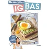 Image de Mes recettes IG bas - spécial anti-glucose