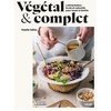 Image de Végétal et complet - L'alimentation brute et naturelle pour toute la famille