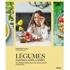 Image de Légumes marinés, rôtis, confits : mes indispensables pour une cuisine solaire et généreuse