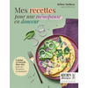 Image de Mes recettes pour une ménopause en douceur : cuisine et conseils bien-être pour des hormones en harmonie