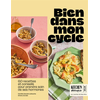 Image de Bien dans mon cycle : 60 recettes et conseils pour prendre soin de ses hormones