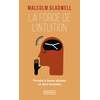 Image de La force de l'intuition : prendre la bonne décision en deux secondes