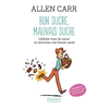 Image de Bon sucre, mauvais sucre : libérez-vous du sucre et retrouvez une bonne santé