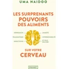 Image de Les surprenants pouvoirs des aliments sur votre cerveau