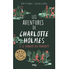 Image de Les aventures de Charlotte Holmes. Vol. 2. Le dernier des Moriarty