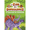 Image de Le club des dinosaures - Tome 03 : Le sauvetage du stégosaure