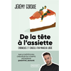Image de De la tête à l'assiette : chroniques et conseils d'un mangeur libéré