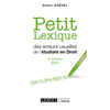 Image de Petit lexique des erreurs usuelles de l'étudiant en droit : vade-mecum de l'étudiant, spécialement en droit : 2021