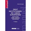 Image de Droit institutionnel de l'Union européenne: Institutions, ordre juridique, contentieux