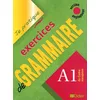 Image de Exercices de Grammaire niveau A1 version anglophone - Livre: Je pratique - exercices de Grammaire niveau A1 version pour anglophones