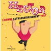 Image de Hector, l'homme extraordinairement fort