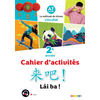 Image de Lai ba ! la méthode de chinois, collège 2e année : A1+ du CECRL : cahier d'activités