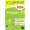 Image de Annales du brevet Annabrevet 2024 Français 3e: sujets corrigés & méthodes du brevet