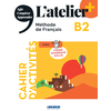 Image de L'atelier + B2 - Cahier + numérique inclus