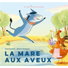 Image de La mare aux aveux