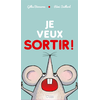 Image de Je veux sortir !