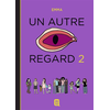 Image de Un autre regard. Vol. 2. Fallait demander