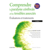 Image de Comprendre la paralysie cérébrale et les troubles associés : évaluations et traitements