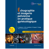 Image de Echographie et imagerie pelvienne en pratique gynécologique