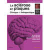 Image de La sclérose en plaques : clinique et thérapeutique