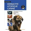 Image de Dermatite Atopique Canine: Compléments numériques : la consultation, les diagnostics, les examens, l'éducation thérapeutique
