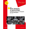 Image de Cas cliniques en imagerie : gynécologie - Pathologie pelvienne en échographie par voie endovaginale