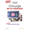 Image de Chirurgie de la cataracte : 80 vidéos séquencées : livre + ebook avec vidéos en ligne