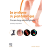 Image de Le syndrome du pied diabétique : prise en charge multidisciplinaire