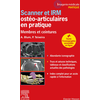 Image de Scanner et IRM ostéo-articulaires en pratique : membres et ceintures