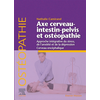 Image de Axe cerveau-intestin-pelvis et ostéopathie : approche intégrative du stress, de l'anxiété et de la dépression : cerveau encéphalique
