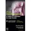 Image de Atlas photographique et vidéos de dissection du corps humain: avec 4 heures de dissection filmée et commentée