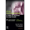 Image de Atlas photographique et vidéos de dissection du corps humain : avec 4 heures de dissection filmée et commentée