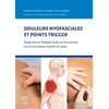Image de Douleurs myofasciales et points trigger : diagnostic et thérapie basée sur les preuves : les 30 principaux muscles du corps