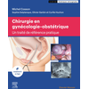 Image de Chirurgie en gynécologie-obstétrique : un traité de référence pratique
