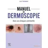 Image de Manuel de dermoscopie : avec cas cliniques commentés