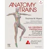 Image de Anatomy Trains: Les méridiens myofasciaux en thérapie manuelle