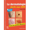 Image de La dermatologie facile aux EDN : fiches de synthèse illustrées : conforme à la R2C 2021