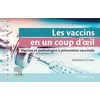 Image de Les vaccins en un coup d'oeil: Vaccins et pathologies à prévention vaccinale