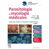 Image de Parasitologie et mycologie médicales : guide des analyses et pratiques diagnostiques