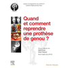 Image de Pourquoi, quand et comment reprendre une prothèse de genou ?